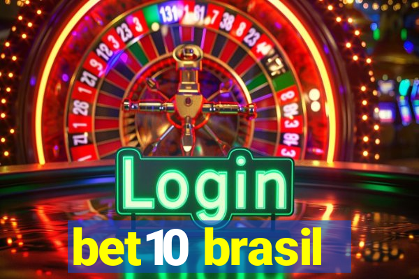 bet10 brasil